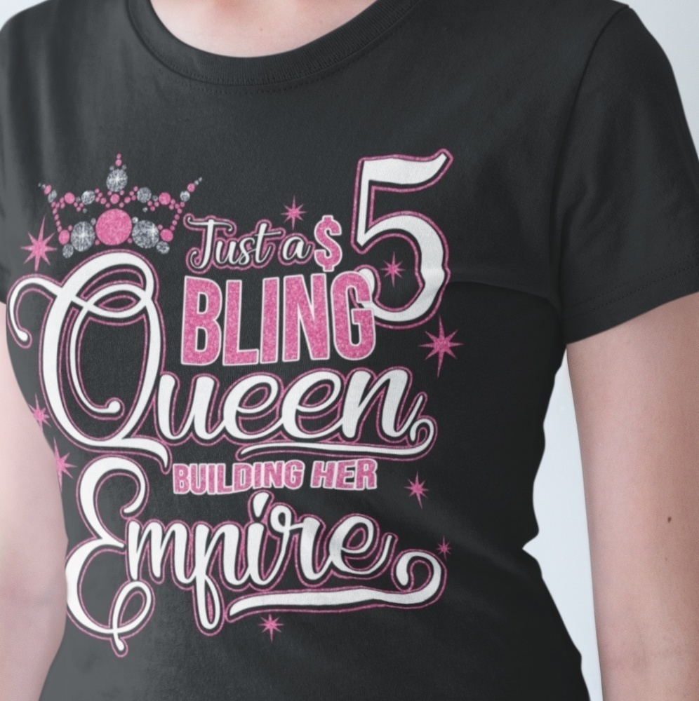Just A Bling‎ Queen Tee